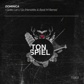 DOMINICA - I GOTTA LET U GO (HENDRIKS & BASTI M REMIX)